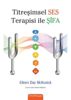 Titreşimsel Ses Terapisi İle Şifa