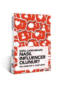 Dijital Çağın Mesleği - Nasil İnfluencer Olunur