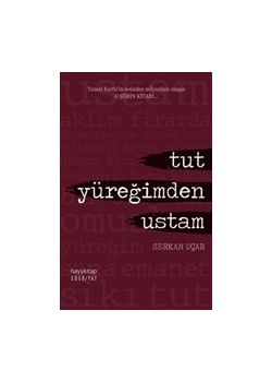 Tut Yüreğimden Ustam