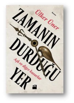 Zamanın Durduğu Yer