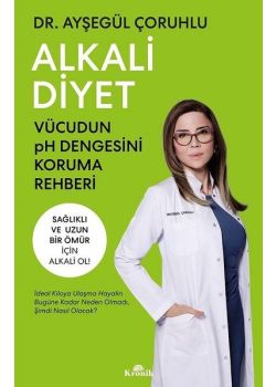Alkali Diyet - Vücudun pH Dengesini Koruma Rehberi