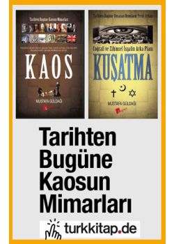 Tarihten Bugüne Kaosun Mimarları (2 Kitap Birarada)