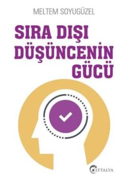 Sıra Dışı Düşüncenin Gücü