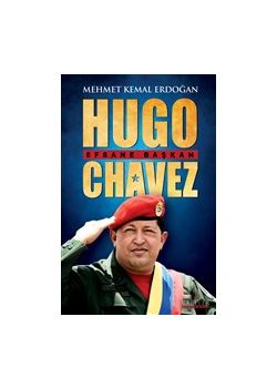 Hugo Chavez - Efsane Başkan