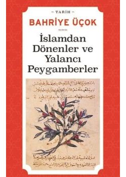 İslamdan Dönenler ve Yalancı Peygamberler