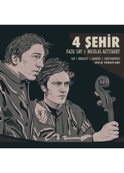 4 Şehir - Fazıl Say - Nicolas Altstaedt