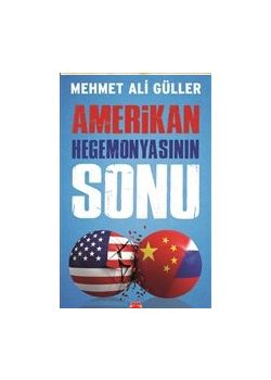 Amerikan Hegemonyasının Sonu