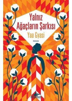 Yalnız Ağaçların Şarkısı