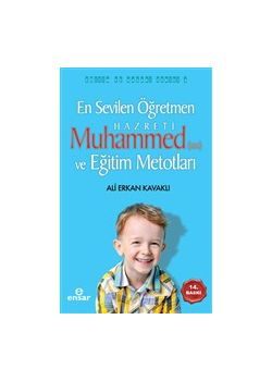 En Sevilen Öğretmen Hz. Muhammed ve Eğitim Metotları