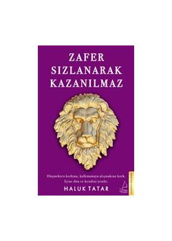 Zafer Sızlanarak Kazanılmaz