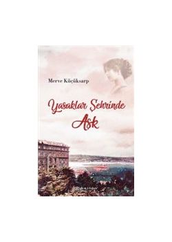 Yasaklar Şehrinde Aşk