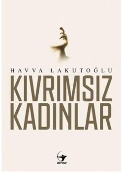 Kıvrımsız Kadınlar