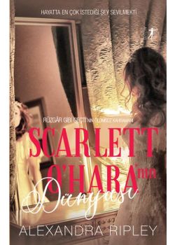 Scarlett - O Hara'nın Dünyası