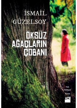 Öksüz Ağaçların Çobanı