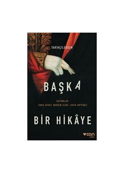 Tarihçilerden Başka Bir Hikaye