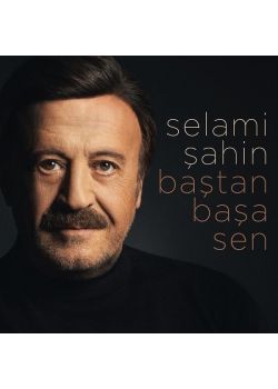 Baştan Başa Sen - Selami Şahin