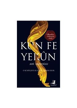Kün Fe Yekün