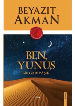 Ben Yunus Bir Garip Aşık