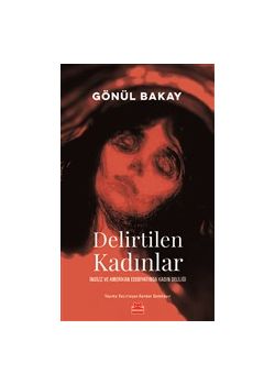 Delirtilen Kadınlar 