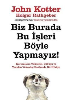 Biz Burada Bu İşleri Böyle Yapmayız