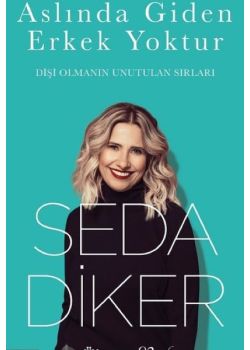 Aslında Giden Erkek Yoktur