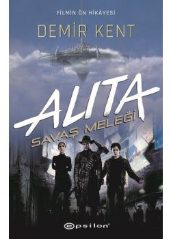 Alita - Savaş Meleği - Demir Kent