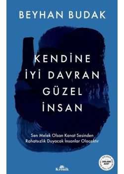 Kendine İyi Davran Güzel İnsan