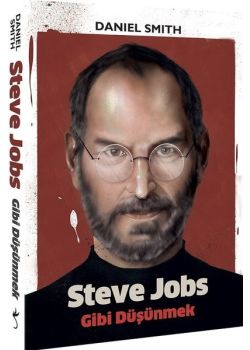 Steve Jobs Gibi Düşünmek