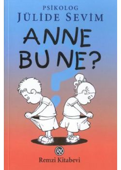 Anne Bu Ne?