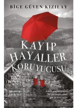 Kayıp Hayaller Koruyucusu