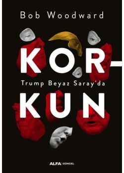 Korkun - Trump Beyaz Sarayda