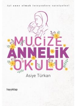 Mucize Annelik Okulu