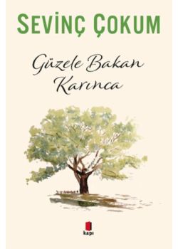 Güzele Bakan Karınca