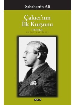 Çakıcı'nın İlk Kurşunu
