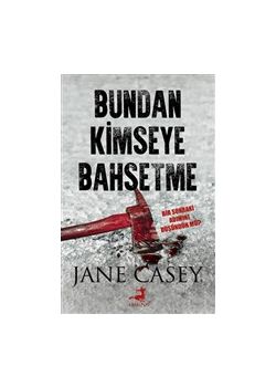 Bundan Kimseye Bahsetme