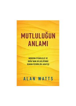 Mutluluğun Anlamı