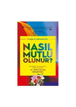 Nasıl Mutlu Olunur