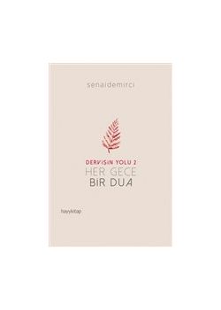 Dervişin Yolu 2 - Her Gece Bir Dua 