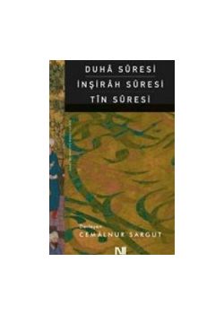 Duha Suresi - İnşirah Suresi (Tın Suresi)