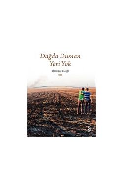 Dağda Duman Yeri Yok
