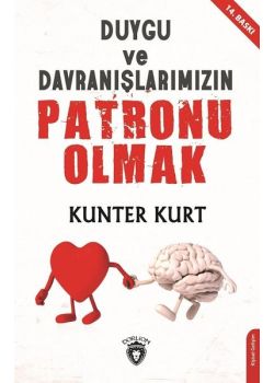 Duygu ve Davranışlarımızın Patronu Olmak