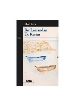 Bir Limandan Üç Resim