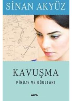 Kavuşma (Midi Boy) Piruze ve Oğulları