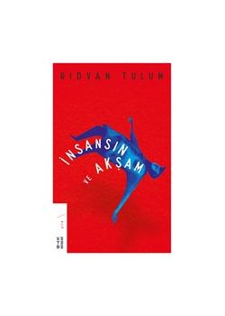 İnsansın ve Akşam