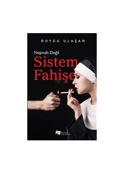 Nejmah Değil Sistem Fahişe