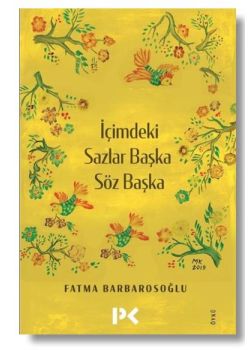 İçimdeki Sazlar Başka Söz Başka