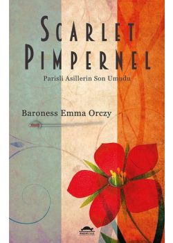 Parisli Asillerin Son Umudu - Scarlet Pimpernel