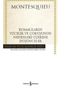 Romalıların Yücelik ve Çöküşünün Nedenleri Üzerine Düşünceler