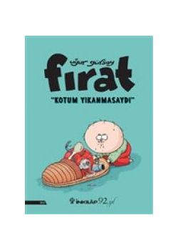 Fırat - Kotum Yıkanmasaydı