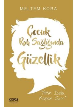 Çocuk Ruh Sağlığında Güzellik